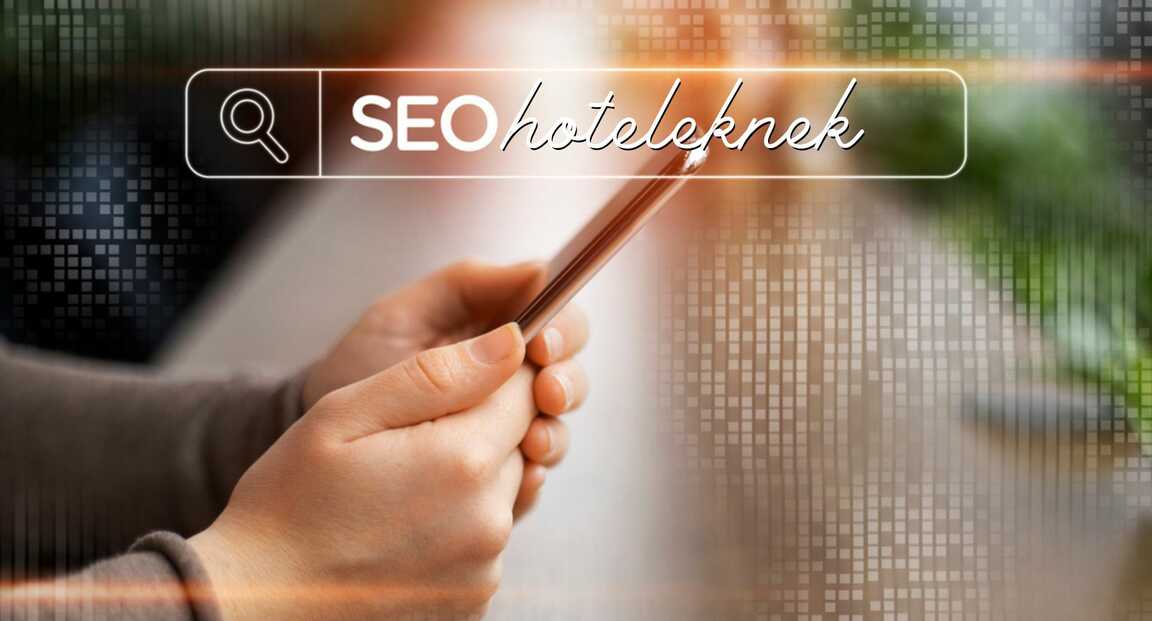 SEO hoteleknek: teljes hotel SEO útmutató 2023-ra